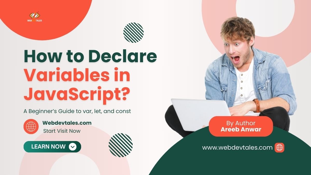 Read more about the article How to Declare Variables in JavaScript: A Beginner’s Guide to var, let, and const