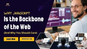 Read more about the article Why JavaScript is the Backbone of the Web (And Why You Should Care) 💪